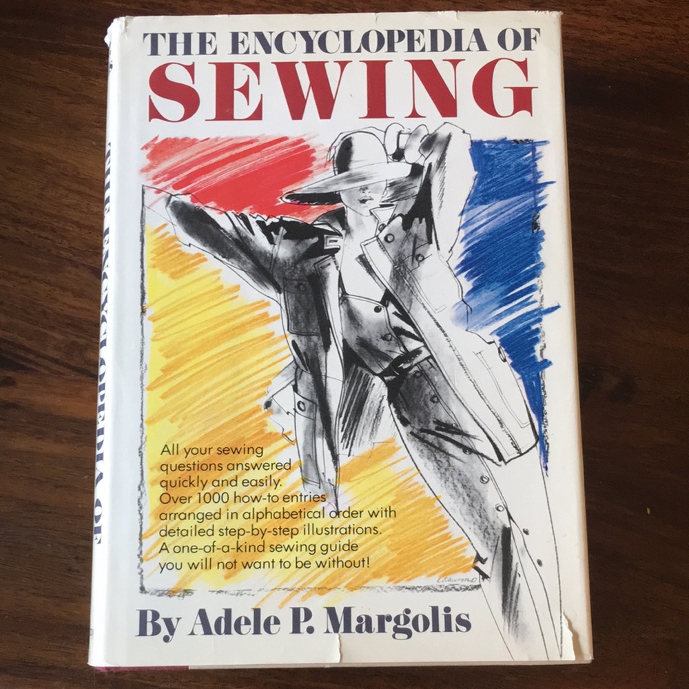 Encyclopedia of Sewing by Adele Margolis Vintage Hardcover Book (c) 1987